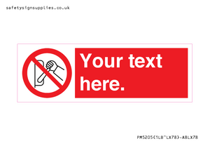 Custom Do Not Operate Sign